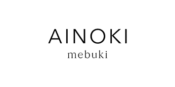 AINOKI mebuki